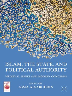 cover image of Islam, the State, and Political Authority